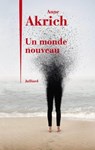Un monde nouveau - Anne Akrich - 9782260053194