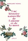 Une histoire naturelle de l'amour et de la mort - Margaret Renkl - 9782260055501