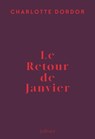 Le retour de Janvier - Charlotte Dordor - 9782260055709