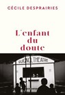 L'enfant du doute - Cécile Desprairies - 9782260057758