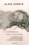L'harmonie des plaisirs - Alain Corbin - 9782262038717