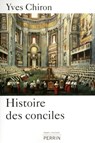 Histoire des conciles - Yves Chiron - 9782262038908