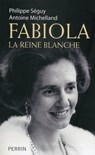 Fabiola - Philippe Séguy ; Antoine Michelland - 9782262042851