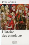 Histoire des Conclaves - Yves Chiron - 9782262042868