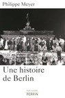 Une histoire de Berlin - Philippe Meyer - 9782262049430