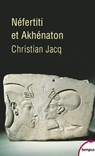 Néfertiti et Akhenaton - Christian Jacq - 9782262051020