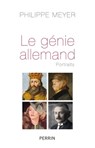 Le génie allemand - Philippe Meyer - 9782262072216