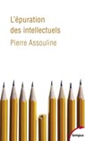 L'épuration des intellectuels - Pierre Assouline - 9782262072278