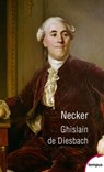 Necker ou la faillite de la vertu - Ghislain de Diesbach - 9782262072469