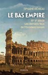 Le Bas Empire - Tiphaine Moreau - 9782262080747