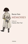Mémoires - Baron Fain ; Charles-Éloi Vial - 9782262085803