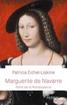 Marguerite de Navarre - Patricia Eichel-Lojkine - 9782262086053