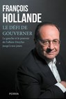 Le défi de gouverner - La Gauche et le pouvoir del'affaire Dreyfus jusqu'à nos jours - François Hollande - 9782262108403