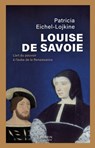 Louise de Savoie - Patricia Eichel-Lojkine - 9782262113568