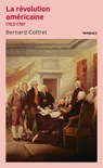 La Révolution américaine 1763-1787 - Bernard Cottret - 9782262115159