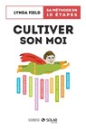 Cultiver son moi - Lynda Field - 9782263064241