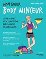 Mon cahier Body minceur - Marie-Laure André - 9782263153013