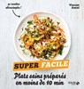 Plats sains préparés en moins de 10 minutes - super facile - Vincent Amiel - 9782263160592