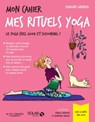 Mon cahier Mes rituels yoga - Charline Girardel - 9782263171376