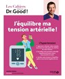 Cahier Dr Good hypertension - Isabelle Delaleu ; Michel Cymes ; Stéphane Dellazzeri - 9782263182143