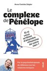 Le Complexe de Pénélope - Anne Clotilde Ziégler - 9782263195440