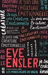Je suis une créature émotionnelle - Eve Ensler - 9782264055736