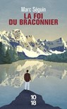 La foi du braconnier - Marc Séguin - 9782264085597