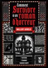 Comment survivre à un roman d'horreur - Mallory Arnold - 9782264087768