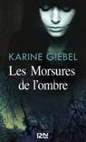 Les Morsures de l'ombre - Karine Giebel - 9782265094376
