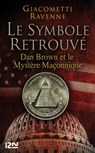 Le symbole retrouvé : Dan Brown et le mystére maçonnique - Éric Giacometti ; Jacques Ravenne - 9782265094635