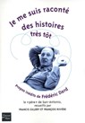 Je me suis raconté des histoires très tôt - François Rivière ; Francis Gillery - 9782265094727