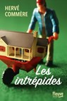 Les Intrépides - Hervé Commère - 9782265156043