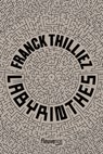 Labyrinthes - Franck Thilliez - 9782265156142