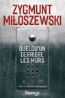 Quelqu'un derrière les murs - Zygmunt Miloszewski - 9782265157033