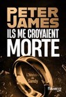 Ils me croyaient morte - L'histoire de Sandy - Peter James - 9782265159426