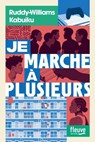 Je marche à plusieurs - Ruddy-Williams KABUIKU - 9782265159464