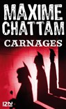 Carnages - Maxime Chattam - 9782266212908