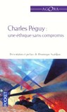 Une éthique sans compromis - Charles Péguy ; Dominique Saatdjian - 9782266220866