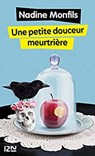 Une petite douceur meurtriere - Nadine Monfils - 9782266264808