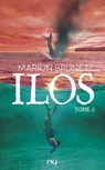 Ilos - Tome 03 - Marion Brunet - 9782266349192