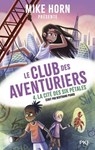 Mike Horn : le club des aventuriers - tome 04 - jeunesse - aventure - écologie - Bertrand Puard ; Mike Horn - 9782266350211