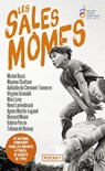 Les Sales Mômes - Michel Bussi ; Maxime Chattam ; Adelaide de Clermont-Tonnerre ; Virginie Grimaldi ; Marc Levy ; Henri Loevenbruck ; Agnès Martin-Lugand ; Bernard Minier ; Valérie Perrin ; Tatiana de Rosnay - 9782266365024