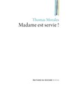 Madame est servie ! - Thomas Morales - 9782268000107