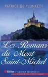 Les romans du Mont Saint-Michel - Patrice de Plunkett - 9782268073125