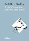 Traité d'équitation pour ma bien-aimée - Rudolf G. Binding - 9782268080673