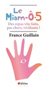 Le Miam-O-5 - France Guillain - 9782268084428