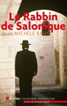 Le Rabbin de Salonique - Michèle Kahn - 9782268092362