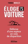 Éloge de la voiture - Thomas Morales - 9782268100937