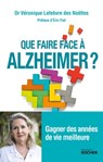 Que faire face à Alzheimer ? - Dr Véronique Lefebvre des Noettes ; Eric Fiat - 9782268102566