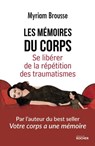 Les mémoires du corps - Myriam Brousse ; Sioux Berger - 9782268104935